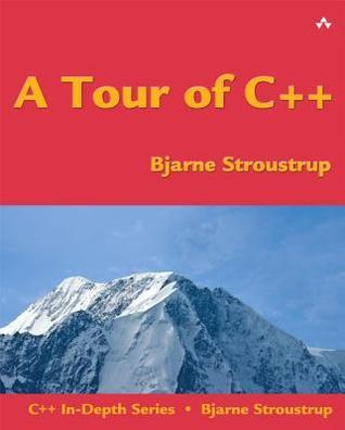 A Tour of C++ (C++ In-Depth Series)