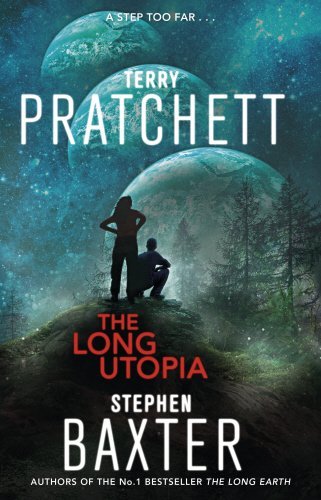 The Long Utopia: The Long Earth 4
